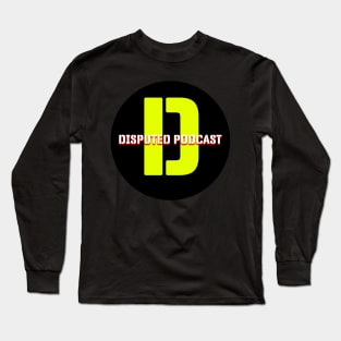 Disputed Podcast Logo Long Sleeve T-Shirt